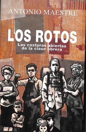 LOS ROTOS | MAESTRE HERNÁNDEZ, ANTONIO