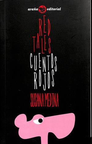 CUENTOS ROJOS | MEDINA, SUSANA