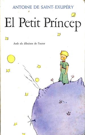 EL PETIT PRINCEP (CATALÁN) | ANTOINE DE SAINT-EXUPÉRY