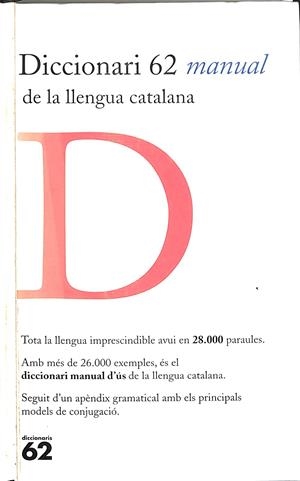 DICCIONARI 62 MANUAL DE LA LLENGUA CATALANA (CATALÁN) | AUTORS, DIVERSOS
