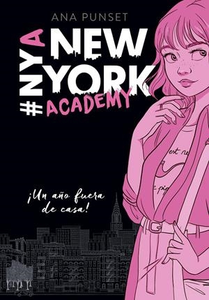 ¡UN AÑO FUERA DE CASA! (SERIE NEW YORK ACADEMY 1) | PUNSET, ANA