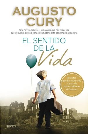 EL SENTIDO DE LA VIDA | CURY, AUGUSTO