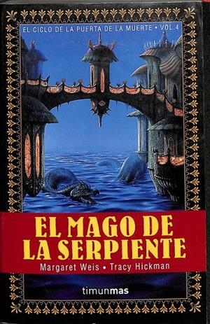EL MAGO DE LA SERPIENTE | WEIS, MARGARET / HICKMAN, TRACY