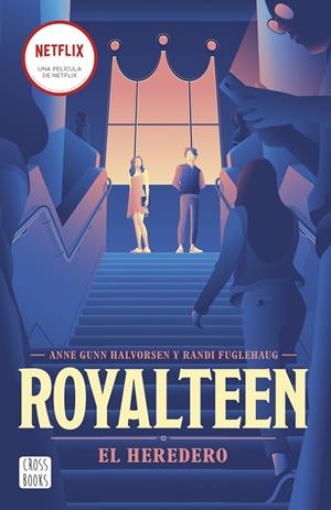 ROYALTEEN 1 . EL HEREDERO | FUGLEHAUG, RANDI/HALVORSEN, ANNE GUNN
