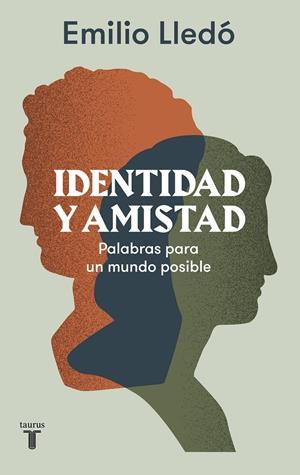 IDENTIDAD Y AMISTAD | LLEDÓ, EMILIO