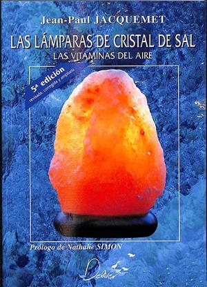 LAS LAMPARAS DE CRISTAL DE SAL | JEAN-PAUL JACQUEMET