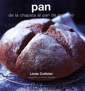 PAN - DE LA CHAPATA AL CENTENO | COLLISTER, LINDA