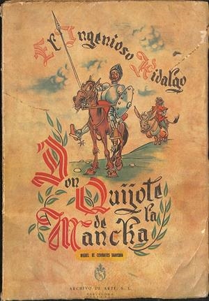 EL INGENIOSO HIDALGO DON QUIJOTE DE LA MANCHA TOMO IV - ADAPTACIÓN DEL TEXTO POR SEBASTIAN JUAN ARBÓ | MIGUEL DE CERVANTES SAAVEDRA