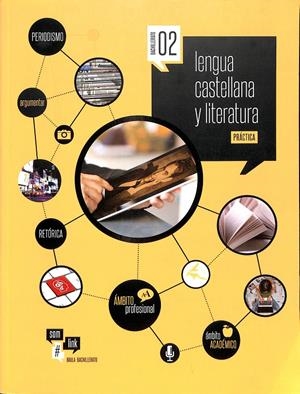 LENGUA CASTELLANA Y LITERATURA PRÁCTICA BACHILLERATO 2 | VARIOS