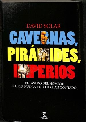 CAVERNAS, PIRÁMIDES, IMPERIOS | SOLAR, DAVID