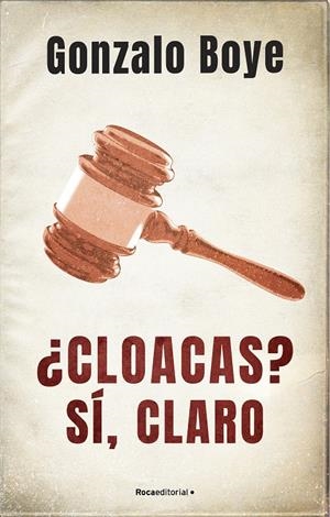 CLOACAS SÍ, CLARO | BOYE, GONZALO