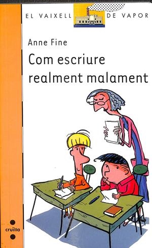 EL VAIXELL DE VAPOR - COM ESCRIURE REALMENT MALAMENT Nº 191 (CATALÁN) | FINE, ANNE