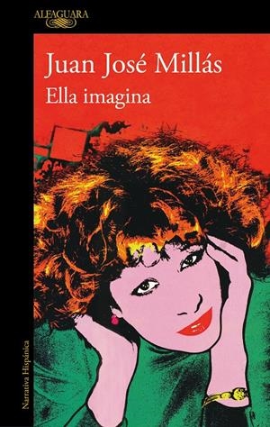 ELLA IMAGINA | MILLÁS, JUAN JOSÉ