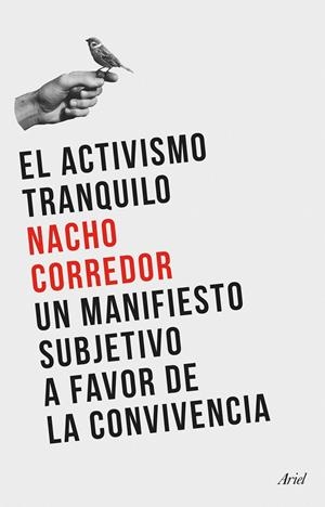 EL ACTIVISMO TRANQUILO | CORREDOR, NACHO