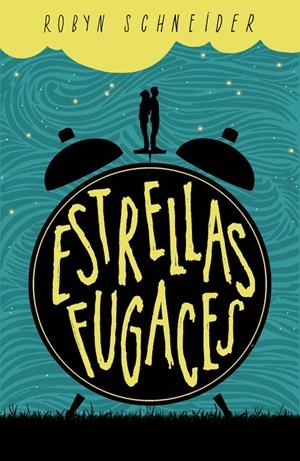 ESTRELLAS FUGACES | SCHNEIDER, ROBYN