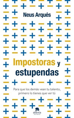 IMPOSTORAS Y ESTUPENDAS | ARQUÉS, NEUS