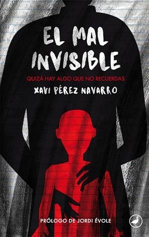 EL MAL INVISIBLE | PÉREZ NAVARRO, XAVI