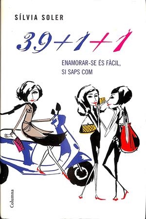 39+1+1 - ENAMORAR-SE ÉS FÀCIL, SI SAPS COM (CATALÁN) | SOLER, SÍLVIA