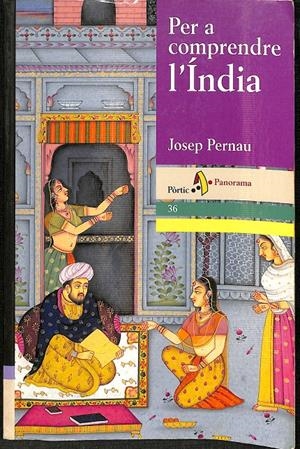 PER COMPRENDRE L'ÍNDIA (CATALÁN) | PERNAU LLIMÓS, JOSEP