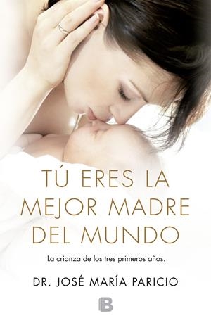 TÚ ERES LA MEJOR MADRE DEL MUNDO | PARICIO, DR. JOSÉ MARÍA
