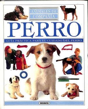 PERRO GUÍA PRÁCTICA PARA EL CUIDADO DEL PERRO | MARK EVANS