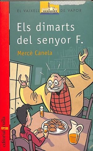 EL VAIXELL DE VAPOR - ELS DIMARTS DEL SENYOR F. (CATALÁN) | MERÇÈ CANELA