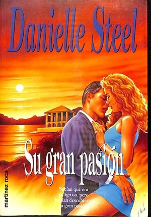 SU GRAN PASIÓN | DANIELLE STEEL