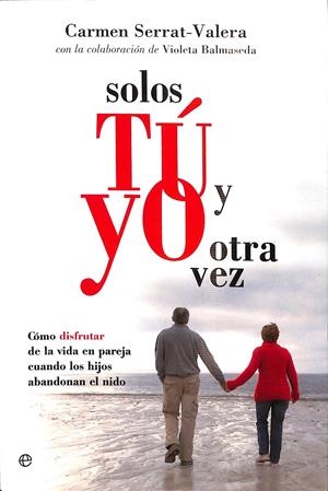 SOLOS TU Y YO OTRA VEZ | CARMEN SERRAT-VALERA
