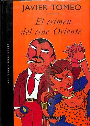 EL CRIMEN DEL CINE ORIENTE | JAVIER TOMEO