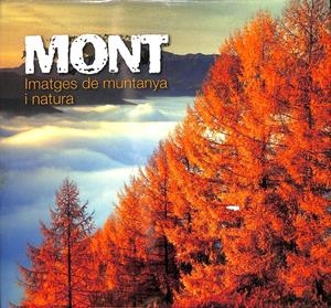 MONT IMATGES DE MUNTAYA I NATURA (CATALÁN) | CENTRE EXCURSIONISTA DE LLORET DE MAR