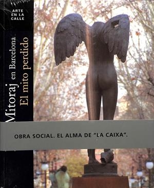  MITORAJ EN BARCELONA - EL MITO PERDIDO (PRECINTADO) | FUNDACIÓ LA CAIXA