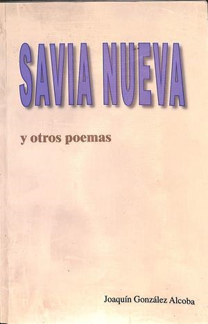 SAVIA NUEVA Y OTROS POEMAS | V.V.A