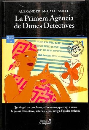 LA PRIMERA AGÈNCIA DE DONES DETECTIVES (CATALÁN) | ALEXANDER MCCALL SMITH