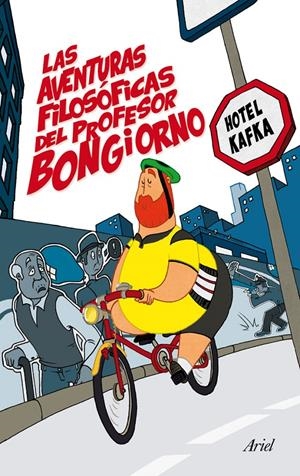 LAS AVENTURAS FILOSÓFICAS DEL PROFESOR BONGIORNO | HOTEL KAFKA