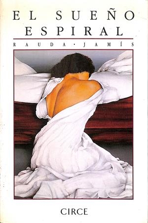 EL SUEÑO ESPIRAL | RAUDA JAMÍS