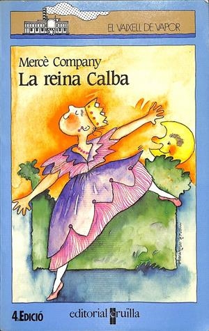EL VAIXELL DE VAPOR - LA REINA CALBA Nº 26 (CATALÁN) | COMPANY, MERCÈ