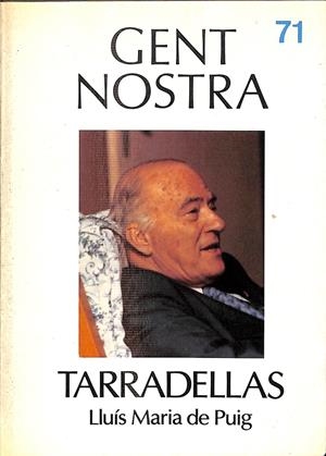 TARRADELLAS Nº 71 GENT NOSTRA  (CATALÁN) | LLUÍS MARIA DE PUIG