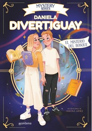MYSTERY SERIES / DANIELA DIVERTIGUAY - EL MISTERIO DEL BOSQUE Nº 4  | DIVERTIGUAY, DANIELA