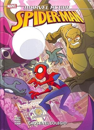 MARVEL ACTION SPIDERMAN - CAOS EN EL COLEGIO Nº 6 | VARIOS AUTORES
