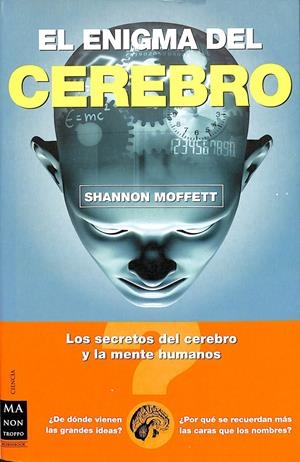 EL ENIGMA DEL CEREBRO | SHANNON MOFFETT