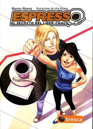 ESPRESSO - EL SECRETO DEL LÍDER-COACH | ÁLVAREZ OROZCO, MARCOS