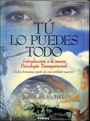 TÚ LO PUEDES TODO | JORGE BLASCHKE