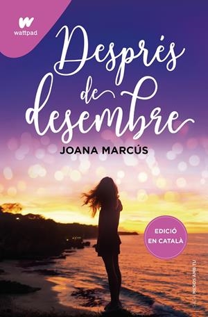 DESPRÉS DE DESEMBRE (MESOS AMB TU 2) (CATALÁN) | MARCÚS, JOANA