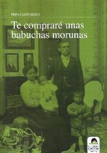 TE COMPRARÉ UNAS BABUCHAS MORUNAS | CANTARERO CORTÉS, PEPA