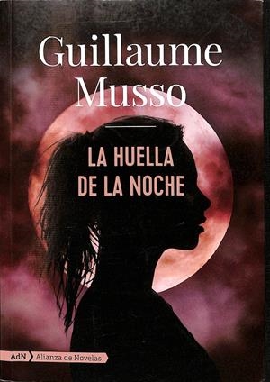 LA HUELLA DE LA NOCHE (ADN) | MUSSO, GUILLAUME
