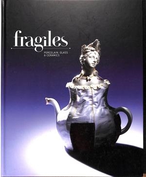 FRÁGILES PORCELAIN, GLASS & CERAMICS (INGLÉS)