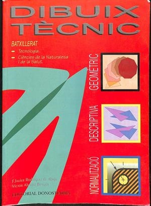 DIBUIX TÈCNIC BATXILLERAT (CATALÁN) | F.JAVIER RODRÍGUEZ DE ABAJO, VÍCTOR ALVAREZ BENGOA