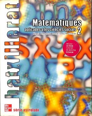 MATEMÀTIQUES APLICADES A LES CIÈNCIES SOCIALS 2 (CATALÁN) | ÀNGELA JANÉ, JORDI BESORA, JOSEP. M.GUITERAS