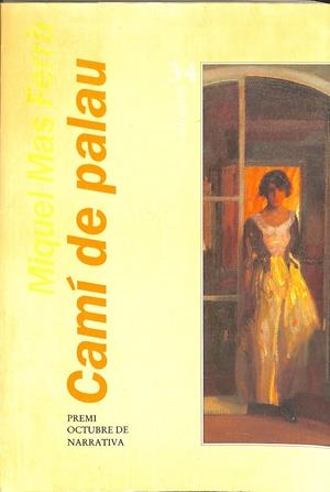 CAMÍ DE PALAU (CATALÁN) | MIQUEL MAS FERRÀ