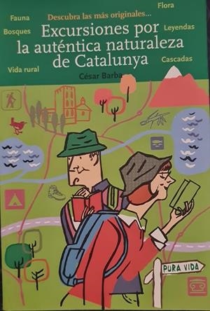 EXCURSIONES POR LA AUTENTICA NATURALEZA DE CATALUNYA | CESAR BARBA